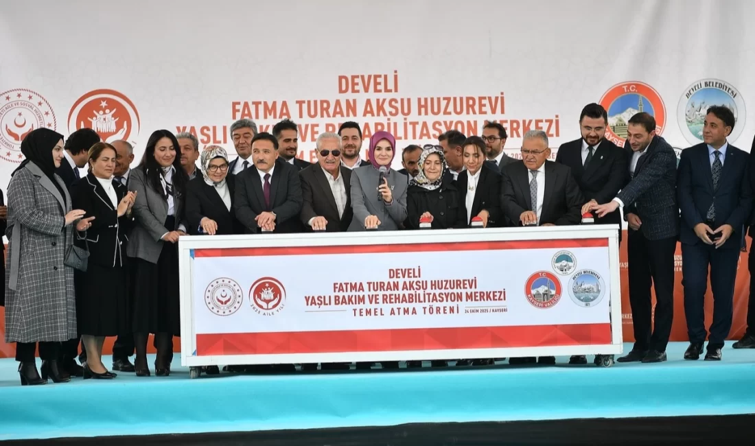 Fatma Turan Aksu Huzurevi Yaşlı Bakım ve Rehabilitasyon Merkezi’nde temel atıldı Kayseri Büyükşehir Belediye Başkanı Dr. Memduh Büyükkılıç, Aile ve Sosyal
