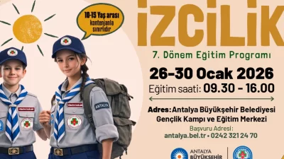 Antalya Büyükşehir Belediyesi tarafından, geleceğin izcilerinin yetiştirilmesi amacıyla 10-15 yaş