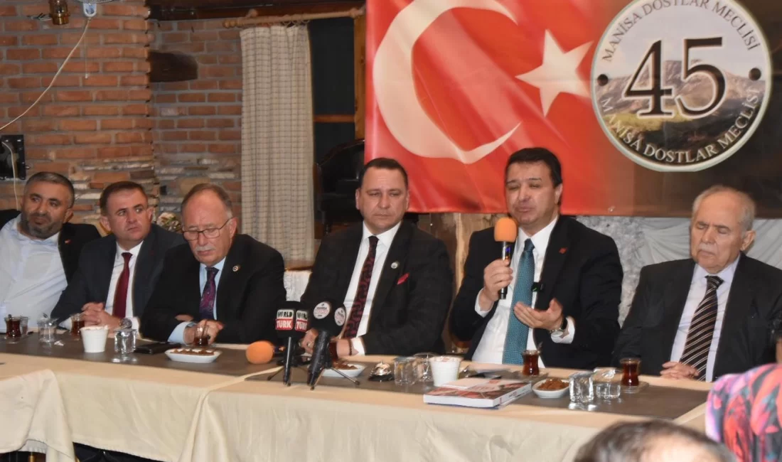 Manisa Dostlar Meclisi Saadet Partisi Genel Başkanı ve Kayseri Milletvekili